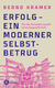 Erfolg - ein moderner Selbstbetrug