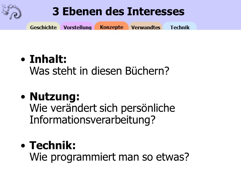 3 Ebenen des Interesses