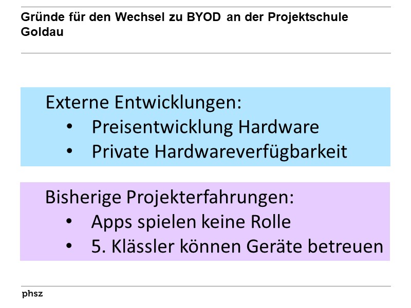 Gründe für den Wechsel zu BYOD an der Projektschule Goldau