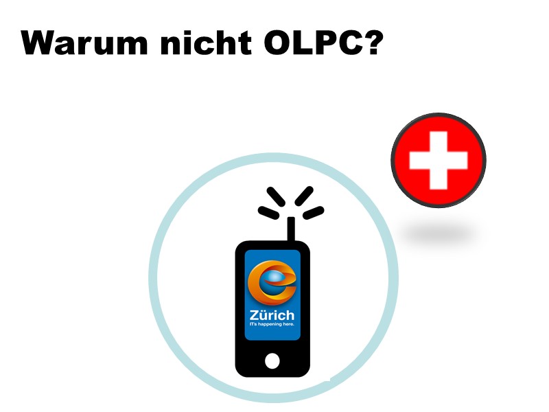 Warum nicht OLPC?