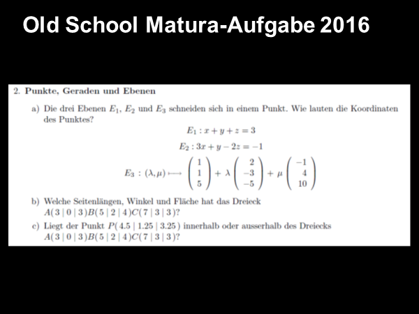  Old School Matura-Aufgabe 2016