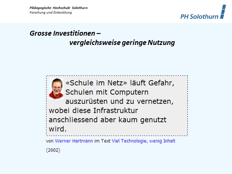 Grosse Investitionen -  vergleichsweise geringe Nutzung