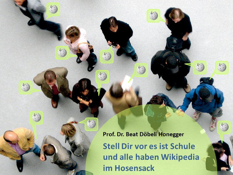 Stell Dir vor es ist Schule und alle haben Wikipedia im Hosensack