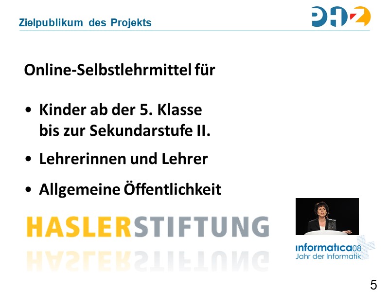 Zielpublikum des Projekts