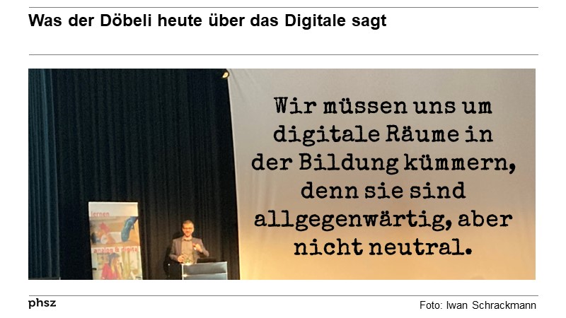 Was der Döbeli heute über das Digitale sagt