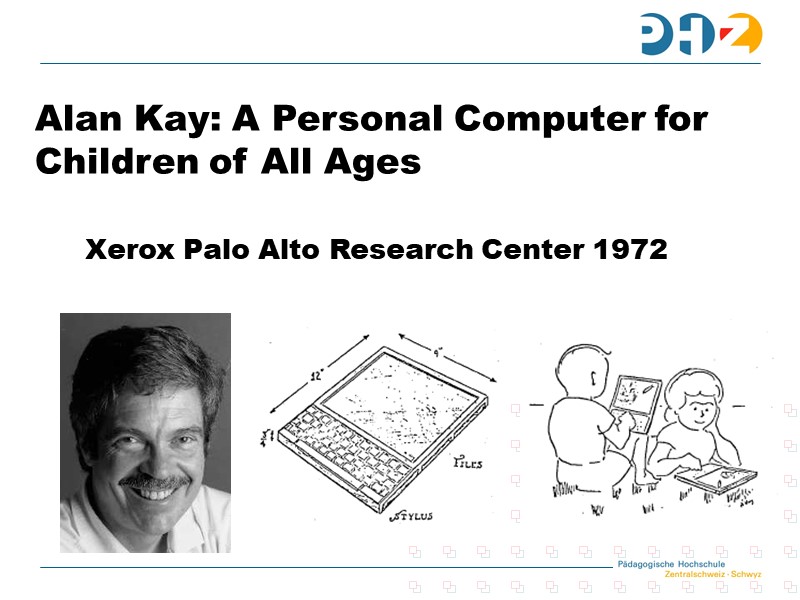 Alan Kay: A Personal Computer for Children of All Ages