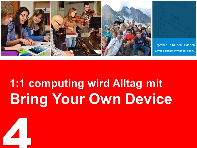 4. 1:1 computing wird Alltag mit BYOD