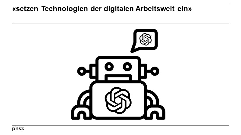 «setzen Technologien der digitalen Arbeitswelt ein» 