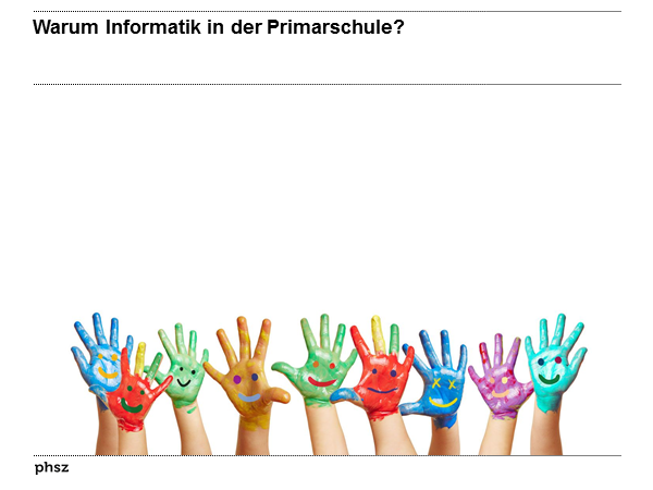 Warum Informatik in der Primarschule