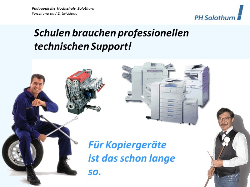 Schulen benötigen professionellen Support