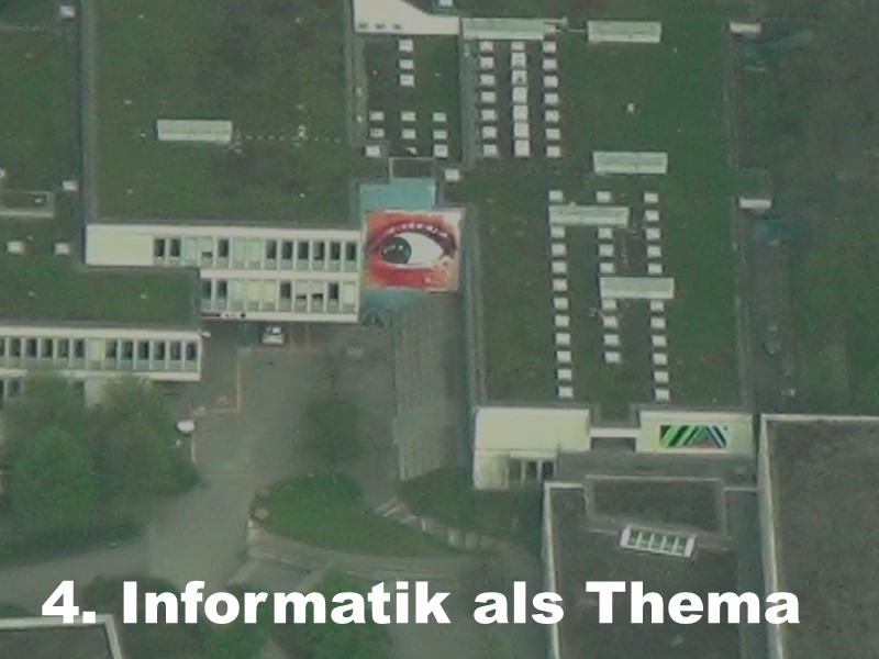 4. Informatik als Thema