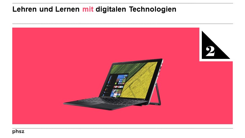 Lehren und Lernen MIT digitalen Technologien