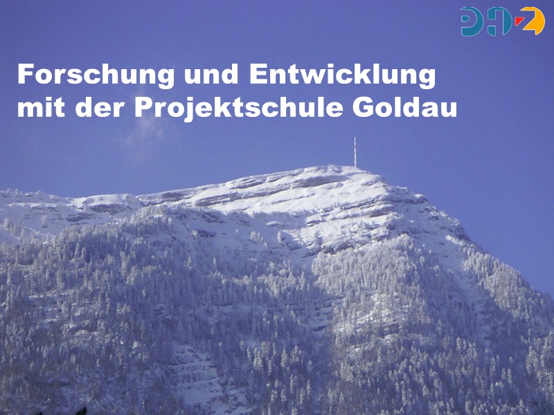 Forschung und Entwicklung mit der Projektschule Goldau