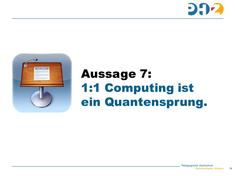 Aussage 7: 1:1 Computing ist ein Quantensprung