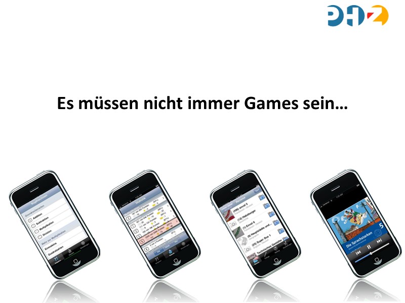 Es müssen nicht immer Games sein