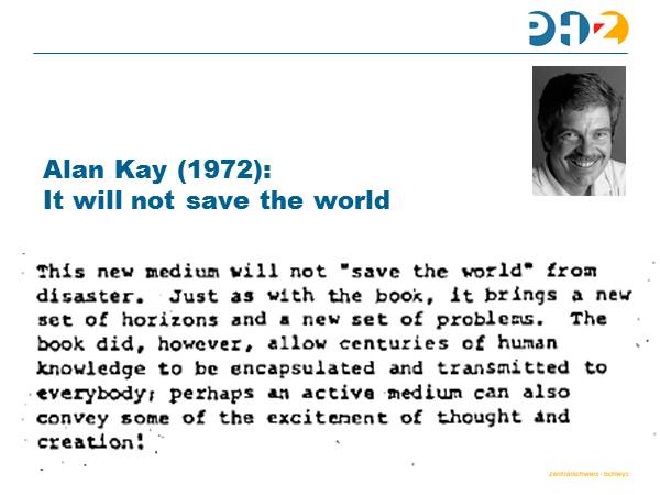 Alan Kay (1972):It will not save the world