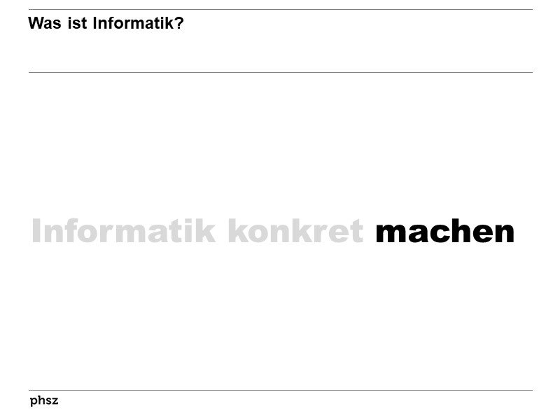 Informatik - konkret - MACHEN