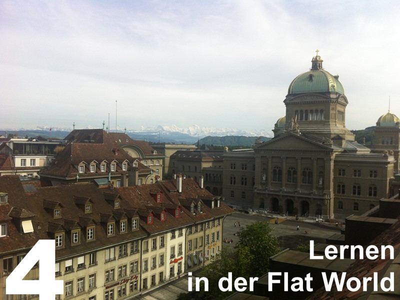 4. Lernen in der Flat World