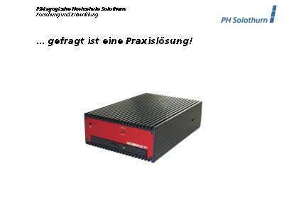 ... gefragt ist eine Praxislösung!