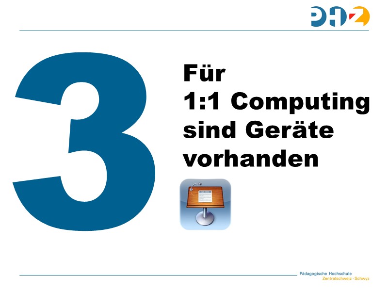 Aussage 3: Für 1:1 Computing sind Geräte vorhanden