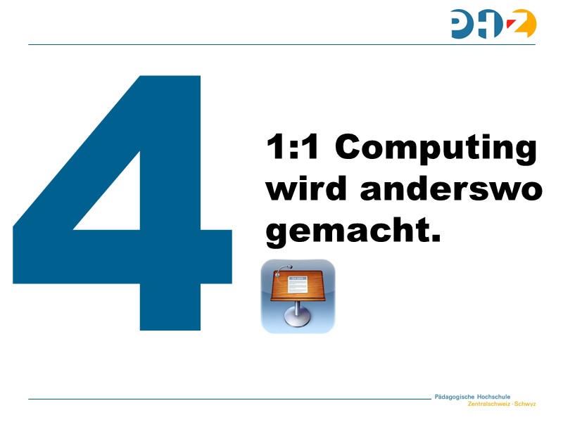 Aussage 4: 1:1 Computing wird anderswo gemacht.