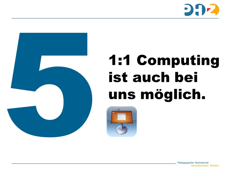 Aussage 5: 1:1 Computing ist auch bei uns möglich