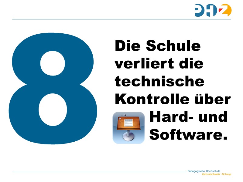 Aussage 8: Die Schule verliert die technische Kontrolle über Hard- und Software