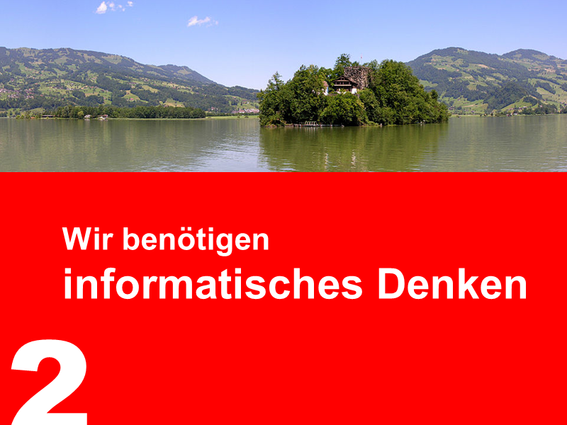 2. Wir benötigen informatisches Denken