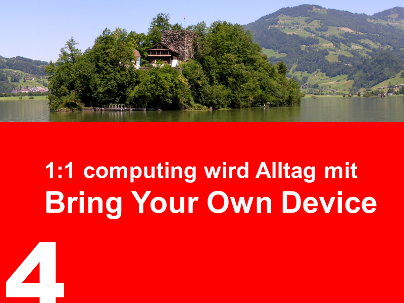 4. 1:1 computing wird Alltag mit BYOD