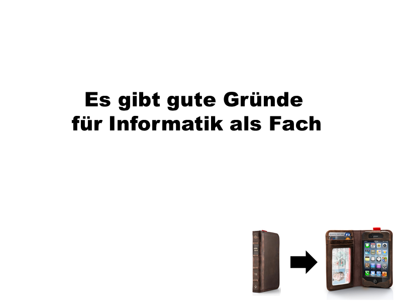 Es gibt gute Gründe für Informatik als Fach