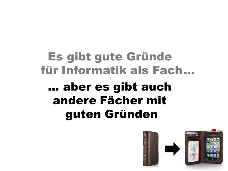 ... aber es gibt  auch andere Fächer mit guten Gründen