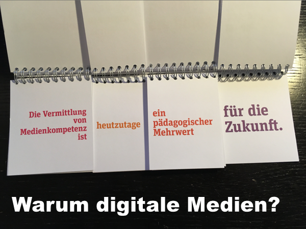 Warum digitale Medien?