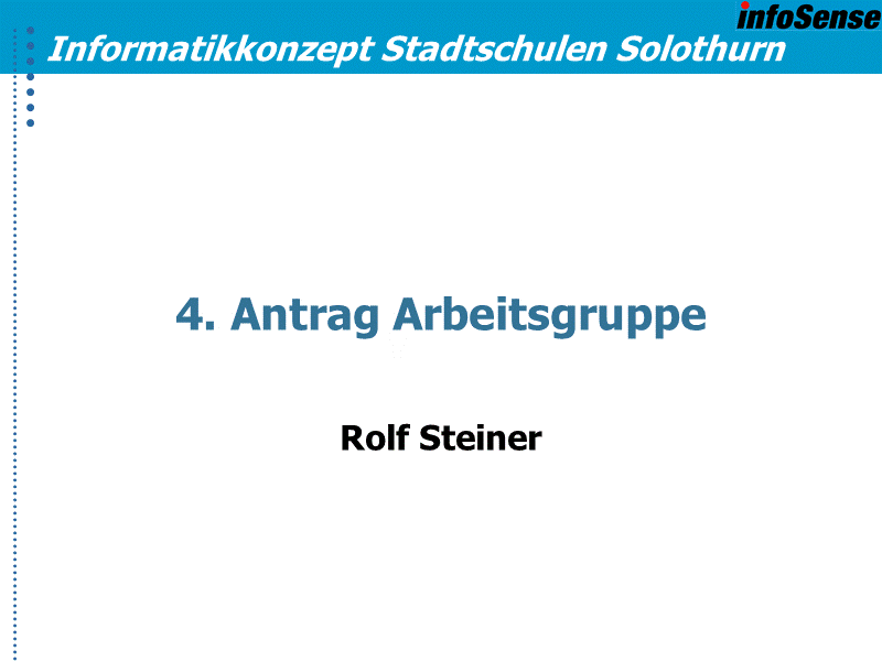 4. Antrag Arbeitsgruppe