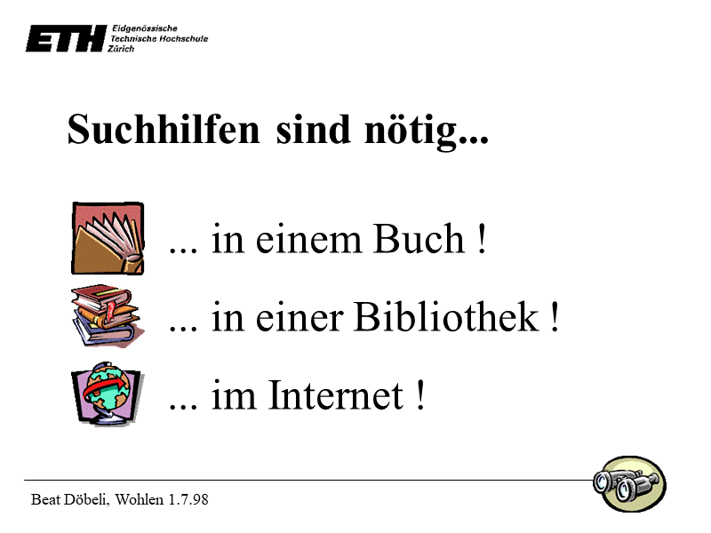 Suchhilfen sind nötig...