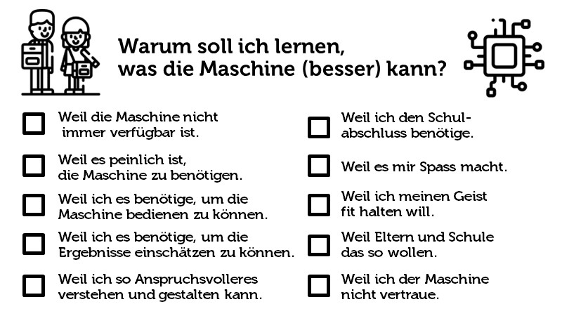 Warum soll ich lernen, was die Maschine (besser) kann?