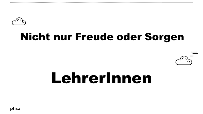 Nicht nur Freude oder Sorgen: LehrerInnen