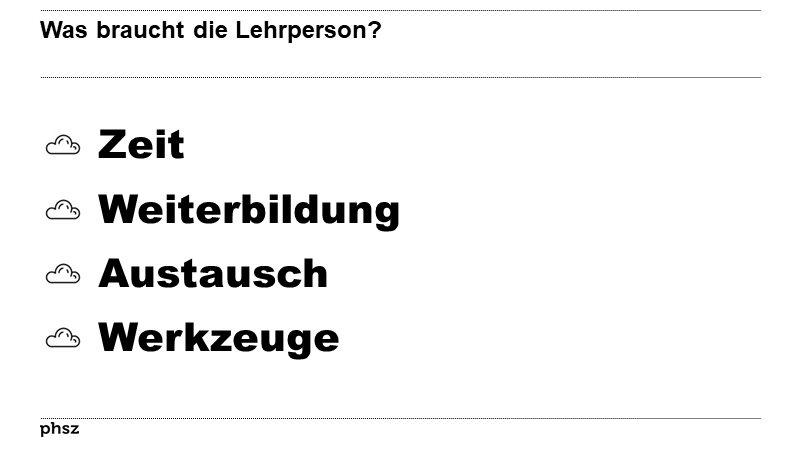 Was braucht die Lehrperson?