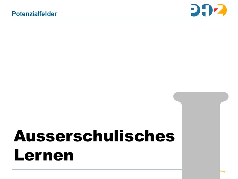 I. Ausserschulisches Lernen